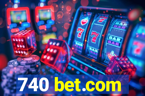740 bet.com